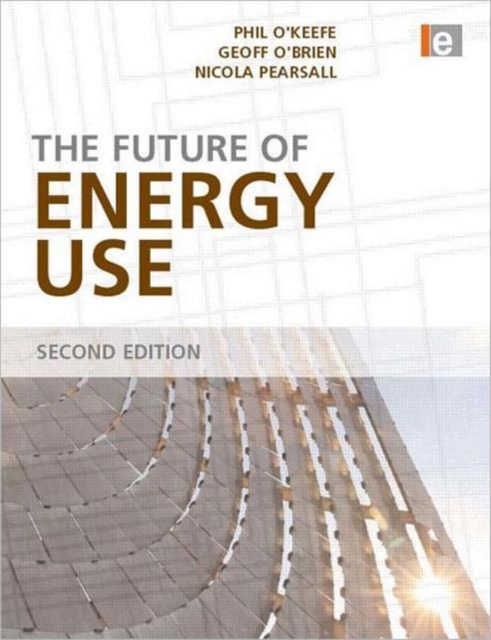 The Future of Energy Use, Paperback / softback Book