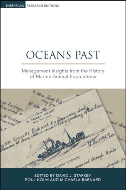 Oceans Past : Management Insights from the History of Marine Animal Populations, Hardback Book