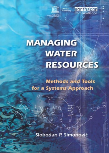 Managing Water Resources : Methods and Tools for a Systems Approach, Paperback / softback Book
