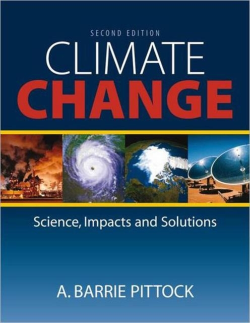 Climate Change : The Science, Impacts and Solutions, Paperback / softback Book