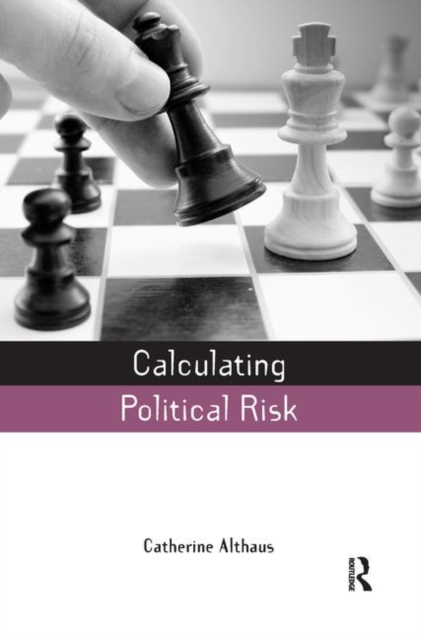 Calculating Political Risk, Paperback / softback Book