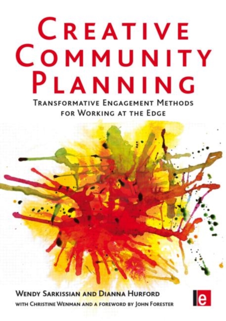 Creative Community Planning : Transformative Engagement Methods for Working at the Edge, Paperback / softback Book