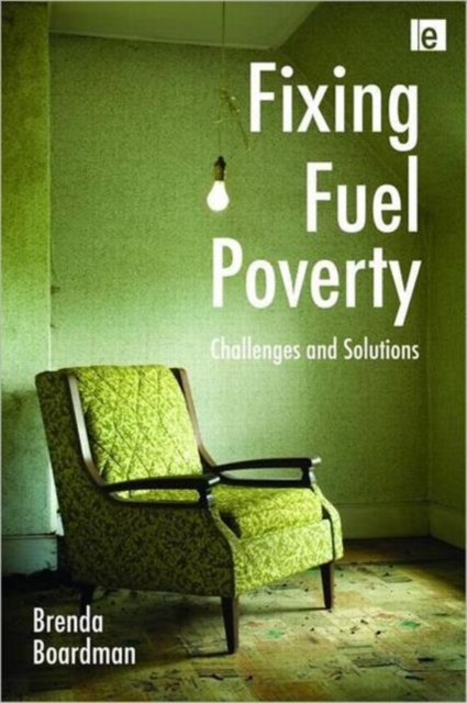 Fixing Fuel Poverty : Challenges and Solutions, Hardback Book