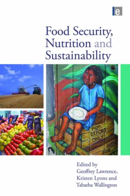 Food Security, Nutrition and Sustainability, Hardback Book