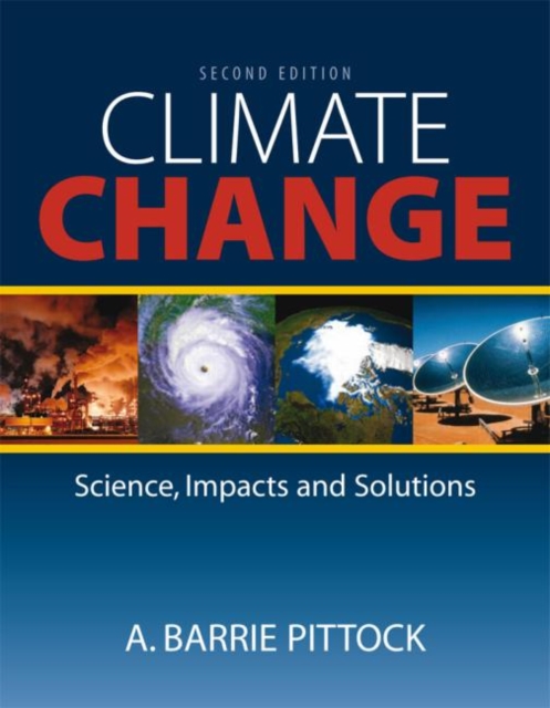 Climate Change : The Science, Impacts and Solutions, Hardback Book