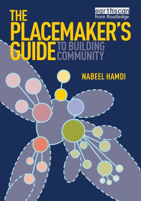 The Placemaker's Guide to Building Community, Paperback / softback Book