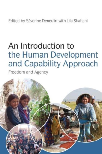 An Introduction to the Human Development and Capability Approach : Freedom and Agency, Paperback / softback Book