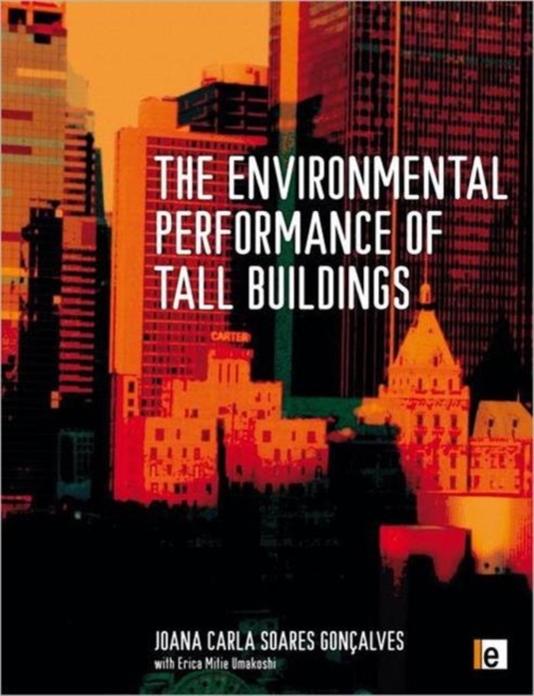 The Environmental Performance of Tall Buildings, Hardback Book
