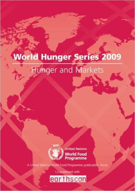 Hunger and Markets : World Hunger Series, Hardback Book