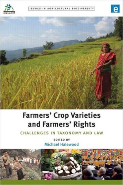 Farmers' Crop Varieties and Farmers' Rights : Challenges in Taxonomy and Law, Paperback / softback Book