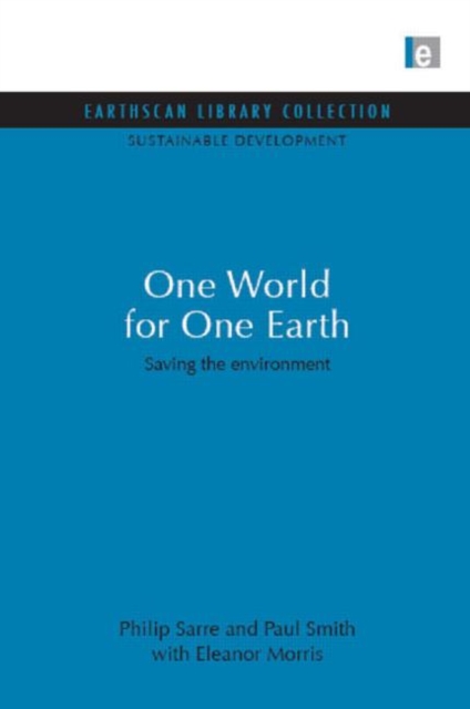 One World for One Earth : Saving the environment, Hardback Book