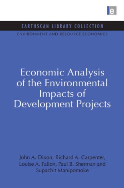 Economic Analysis of the Environmental Impacts of Development Projects, Hardback Book