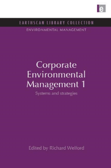 Corporate Environmental Management 1 : Systems and Strategies, Hardback Book