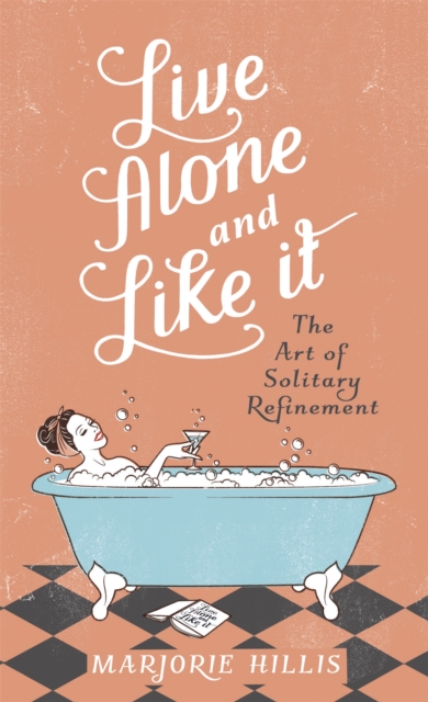 Live Alone And Like It, Hardback Book