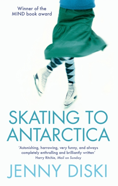 Skating To Antarctica, Paperback / softback Book