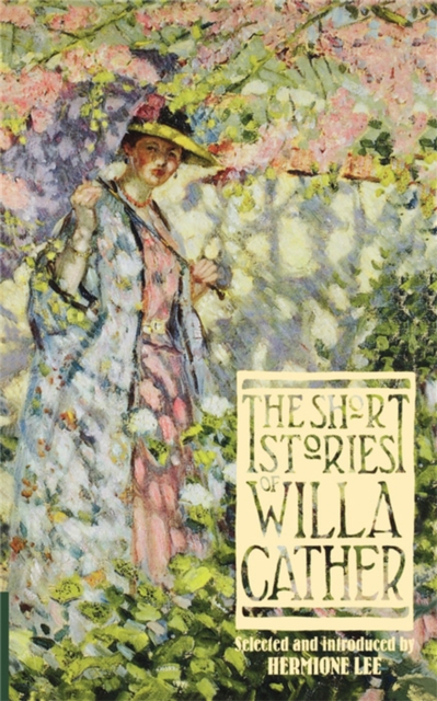 The Short Stories Of Willa Cather, Paperback / softback Book