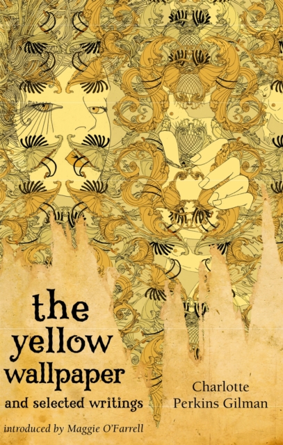 The Yellow Wallpaper And Selected Writings, Paperback / softback Book