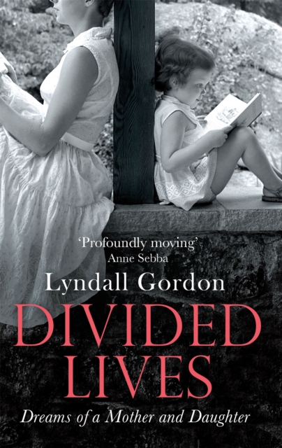 Divided Lives : Dreams of a Mother and a Daughter, Paperback / softback Book