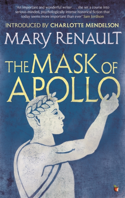 The Mask of Apollo : A Virago Modern Classic, Paperback / softback Book
