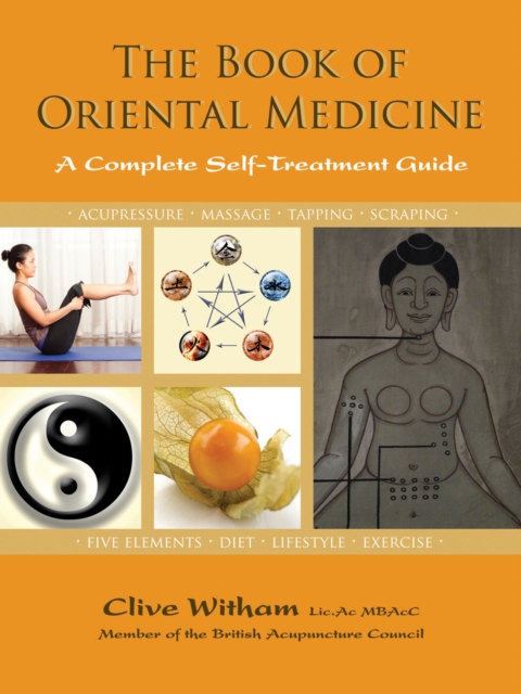 Book of Oriental Medicine : A Complete Self-Treatment Guide, Paperback / softback Book