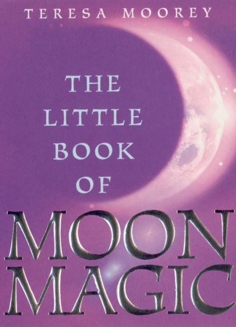 The Little Book Of Moon Magic, Paperback / softback Book