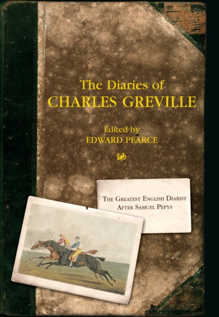The Diaries Of Charles Greville, Hardback Book