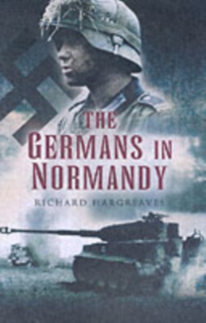 Germans in Normandy, Hardback Book