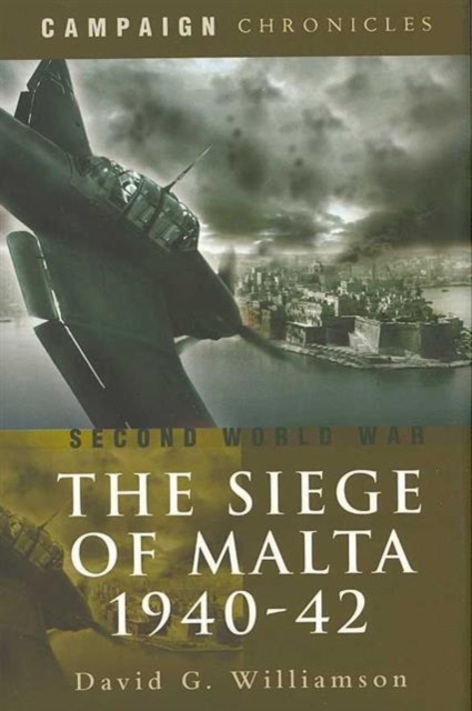 Siege of Malta: Campaign of Chronicles, Hardback Book