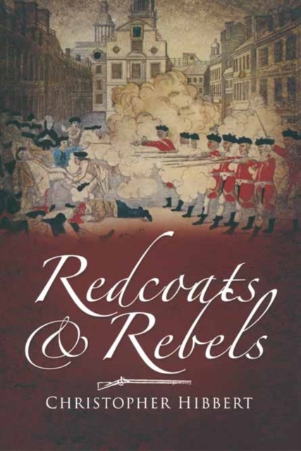 Redcoats & Rebels, Paperback / softback Book