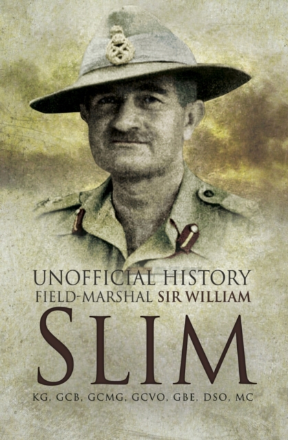 Unofficial History field-Mrshall Sir William Slim, Paperback / softback Book