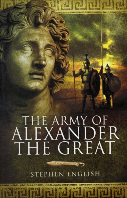 Army of Alexander the Great, Hardback Book