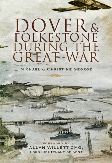 Dover and Folkestone During the Great War, Paperback / softback Book