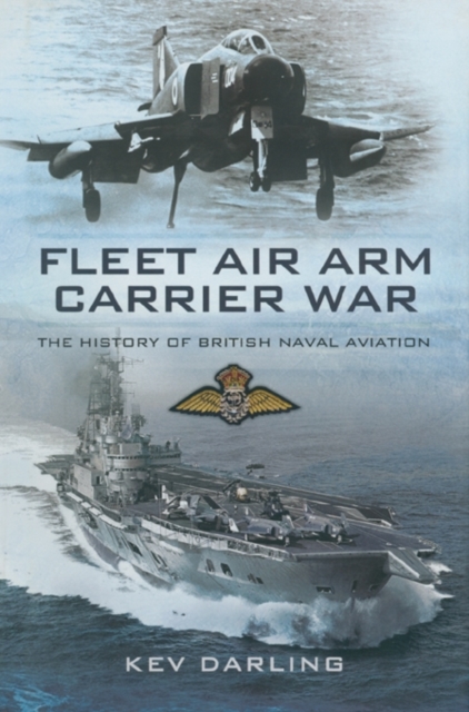 Fleet Air Arm Carrier War, Hardback Book