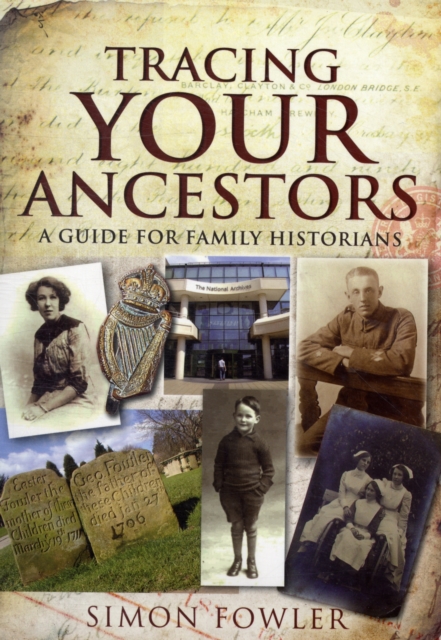 Tracing Your Ancestors: A Guide for Family Historians, Paperback / softback Book