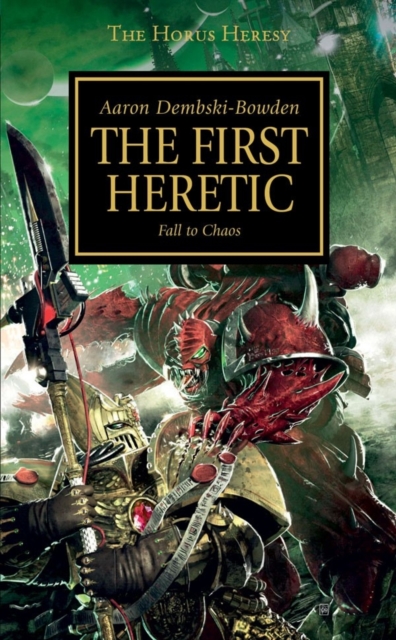 Horus Heresy: The First Heretic, Paperback / softback Book