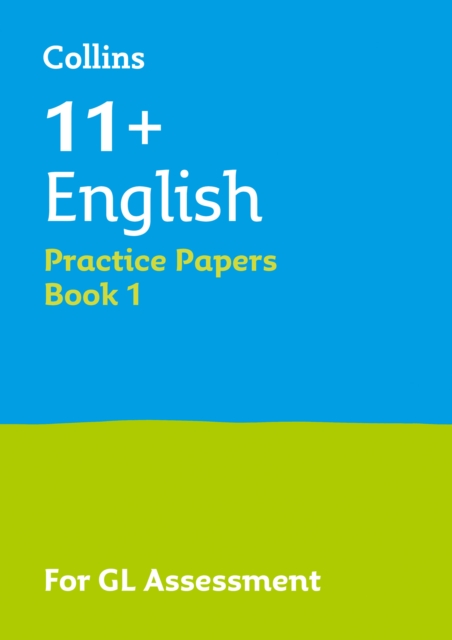 11+ English Practice Papers Book 1 : For the 2024 Gl Assessment Tests, Paperback / softback Book