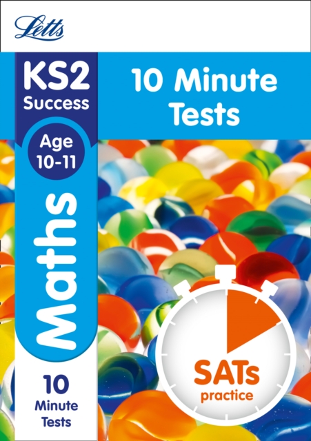KS2 Maths SATs Age 10-11: 10-Minute Tests : 2018 Tests, Paperback Book