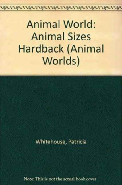 Animal Sizes, Hardback Book