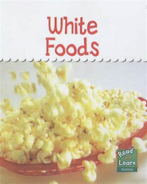 Read and Learn: Colours We Eat - White Foods, Paperback Book