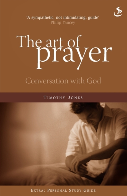 The Art of Prayer : Conversation with God, Paperback Book