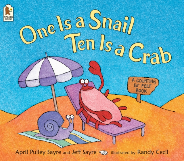 One Is a Snail, Ten Is a Crab : A Counting by Feet Book, Paperback / softback Book