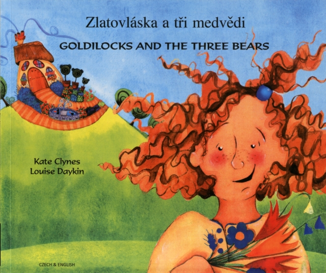 Goldilocks and the Three Bears in Czech and English, Paperback / softback Book