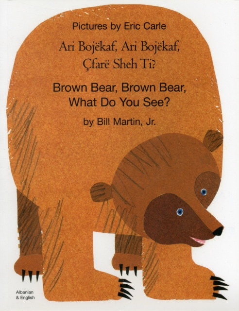 Brown Bear, Brown Bear, What Do You See? In Albanian and English, Paperback / softback Book