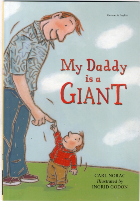 My Daddy is a Giant in German and English, Paperback Book