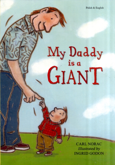 My Daddy is a Giant in Japanese and English, Paperback Book