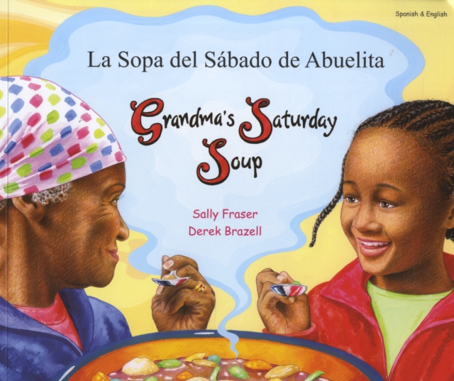 Grandma's Saturday Soup in Spanish and English, Paperback / softback Book