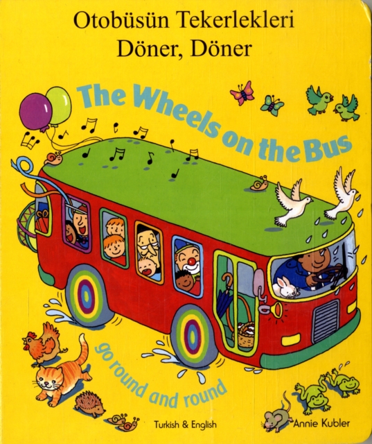 The Wheels on the Bus Go Round and Round, Board book Book
