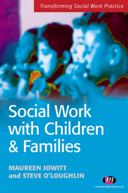 Social Work with Children and Families, Paperback Book