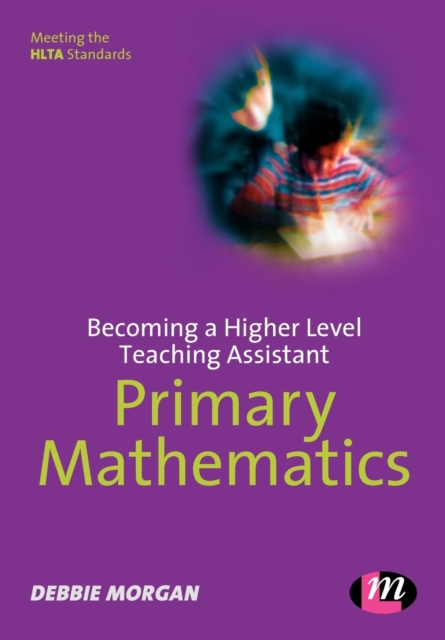 Becoming a Higher Level Teaching Assistant: Primary Mathematics, Paperback / softback Book