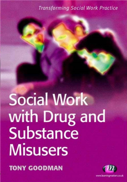 Social Work with Drug and Substance Misusers, Paperback Book